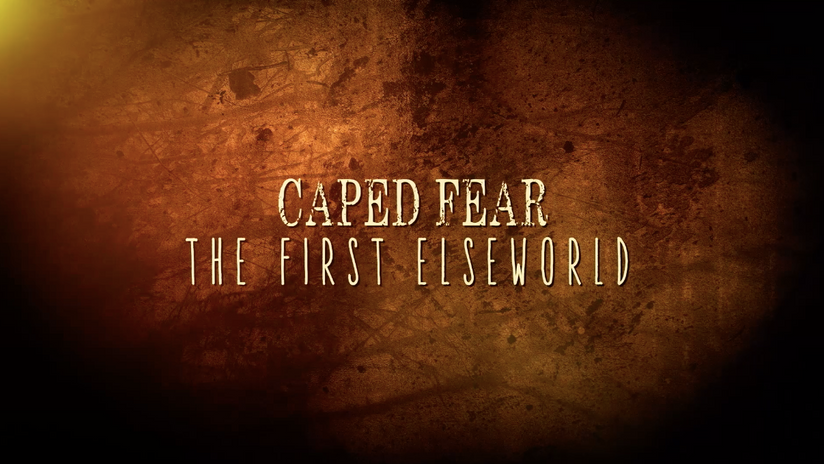 Caped Fear:                                                                               The First Elseworld